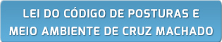 Lei do Código de Posturas e Meio Ambiente de Cruz Machado
