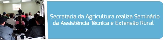 Secretaria da Agricultura realiza Seminário