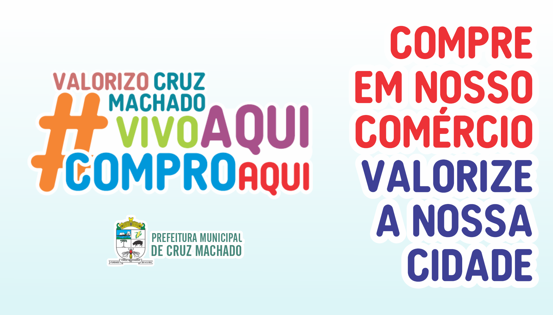 Prefeitura de Cruz Machado está promovendo a campanha 